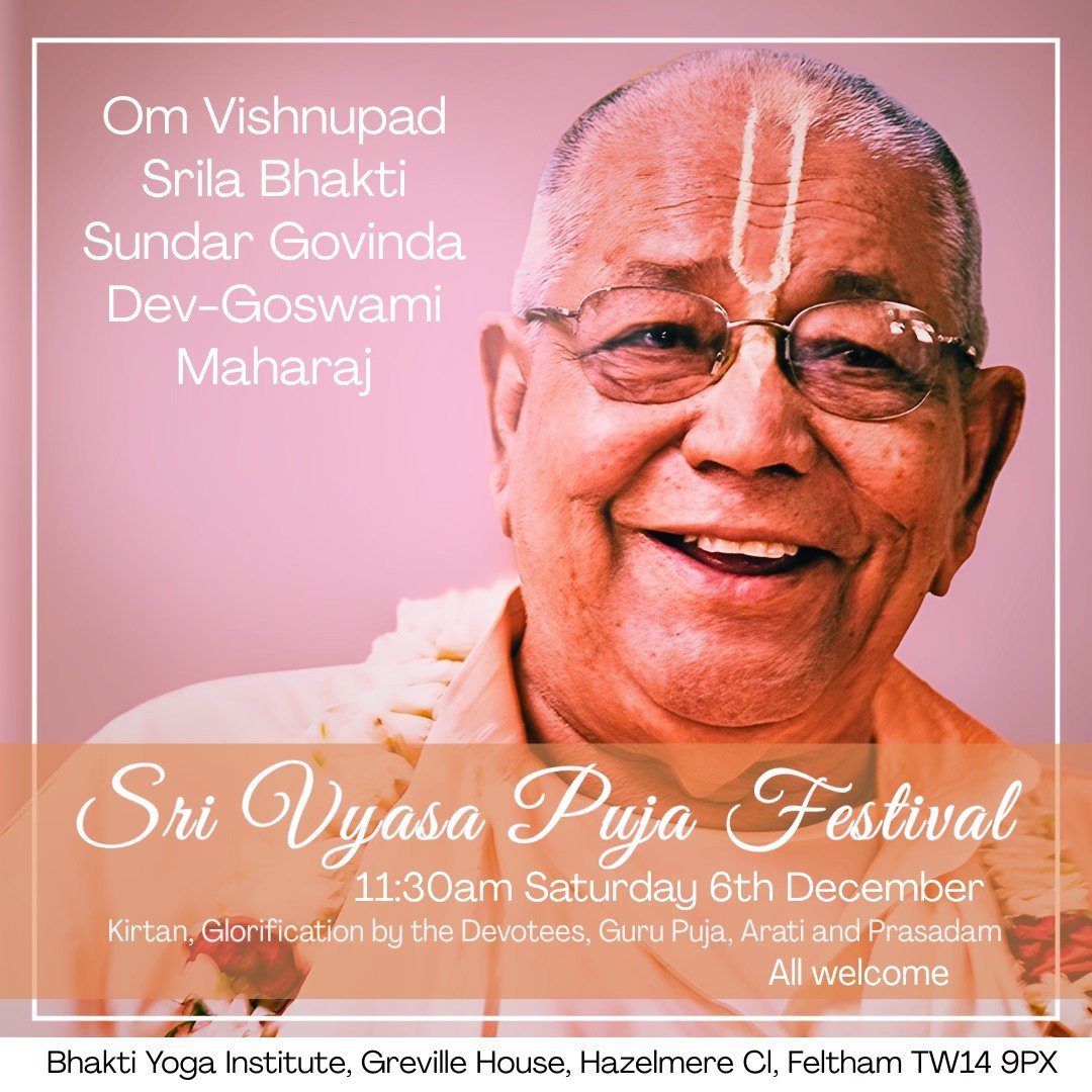 Please join us to celebrate the grand 97th appearance day festival of our beloved Master Om Vishnupad Paramahamsa Parivrajakacharyya-varyya Astottara-sata Sri Srila Bhakti Sundar Govinda Dev-Goswami Maharaj on Saturday 6th December at 11.30 am