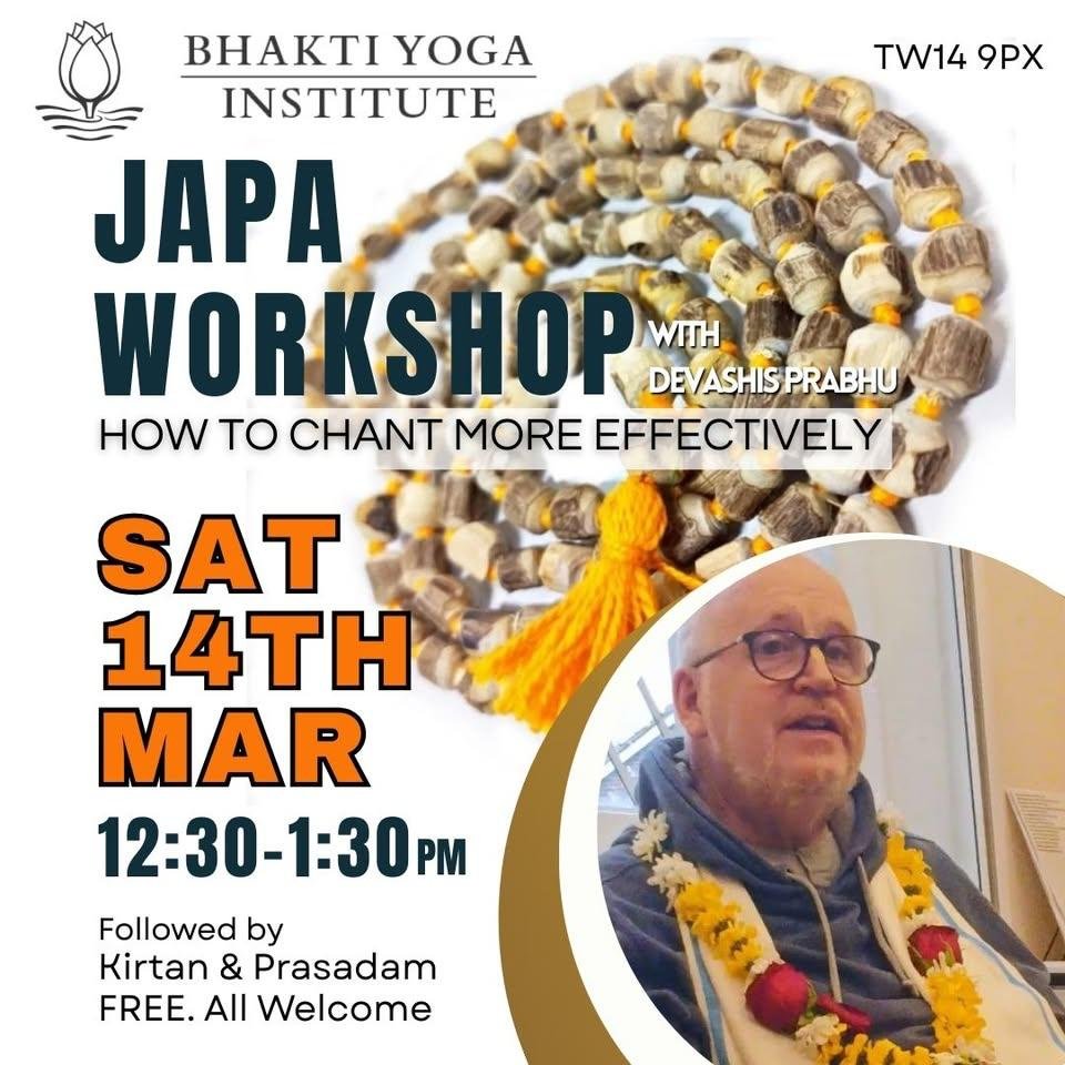Join us THIS SATURDAY at SCSMath West London for a transformative workshop with Devashis Prabhu, where you'll learn the art of chanting the Hare Krishna mantra on japa mala and unlock its full benefits! 12:30PM - 1:30PM, followed by kirtan, noon arati, and prasadam. All are welcome at Greville House, Hazelmere Close, Feltham TW14 9PX or tune in LIVE online via https://www.youtube.com/@BhaktiConnect.